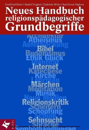 Neues Handbuch religionspädagogischer Grundbegriffe
