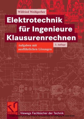 Elektrotechnik für Ingenieure - Klausurenrechnen