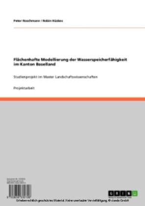 Flächenhafte Modellierung der Wasserspeicherfähigkeit im Kanton Baselland