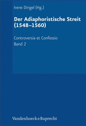 Der Adiaphoristische Streit (1548-1560)