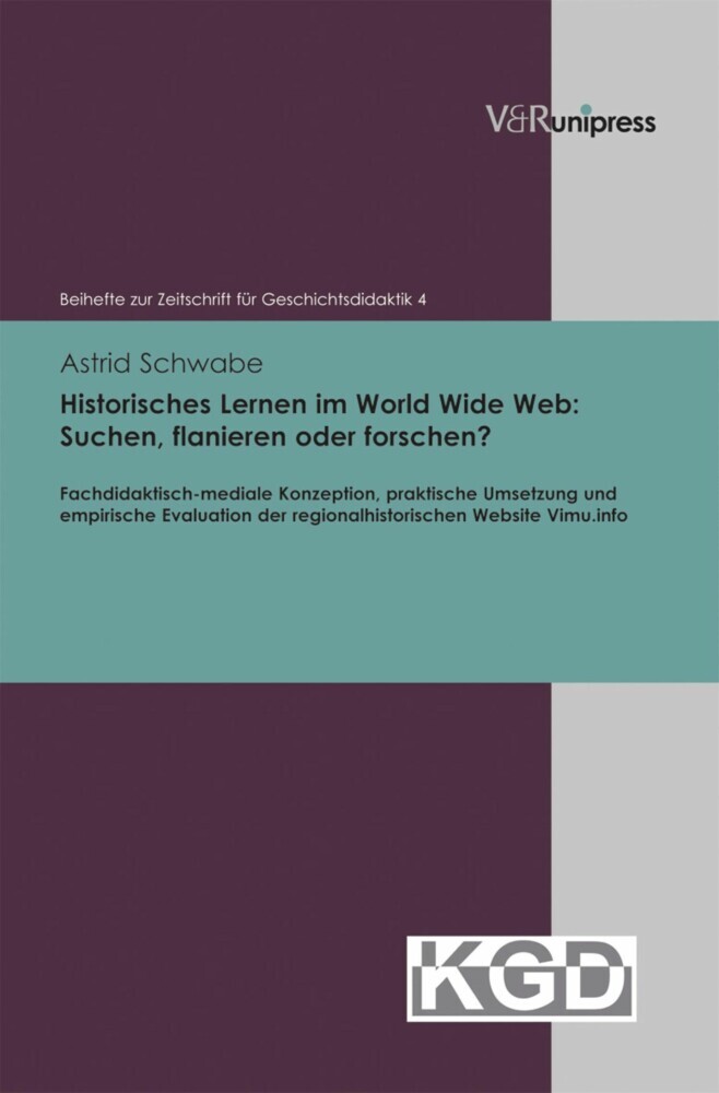 Historisches Lernen im World Wide Web: Suchen, flanieren oder forschen? main product photo