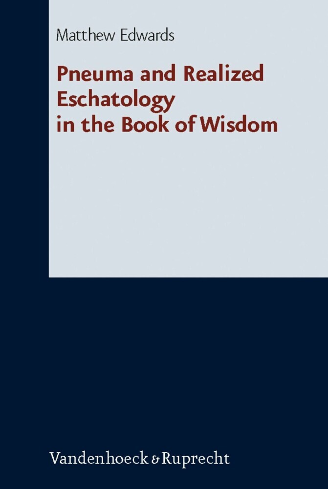 Pneuma and Realized Eschatology in the Book of Wisdom main product photo