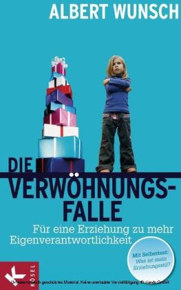 Die Verwöhnungsfalle