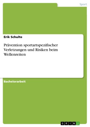 Prävention sportartspezifischer Verletzungen und Risiken beim Wellenreiten