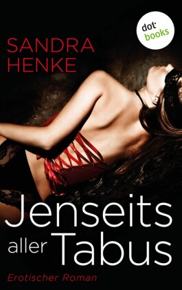 Jenseits aller Tabus