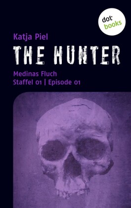 THE HUNTER: Medinas Fluch. Staffel 1.Episode 1