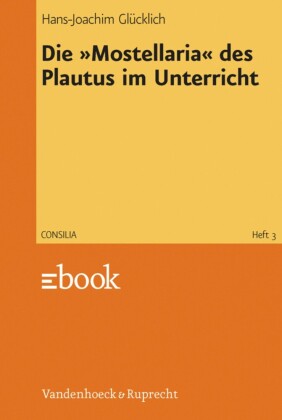 Die "Mostellaria" des Plautus im Unterricht