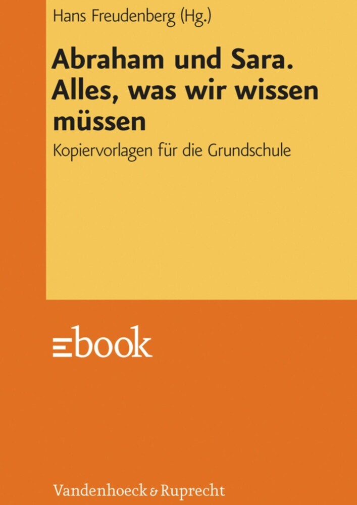 Abraham und Sara. Alles, was wir wissen müssen main product photo
