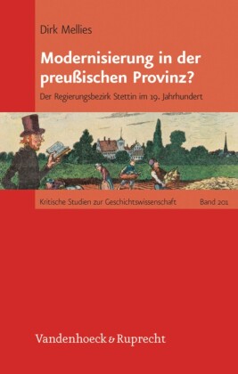 Modernisierung in der preußischen Provinz?