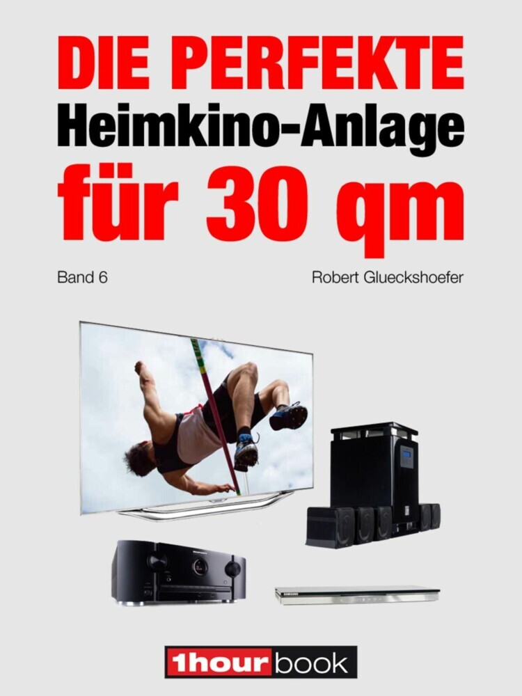 Die perfekte Heimkino-Anlage für 30 qm (Band 6) main product photo