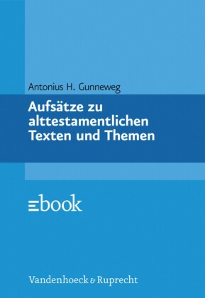 Aufsätze zu alttestamentlichen Texten und Themen