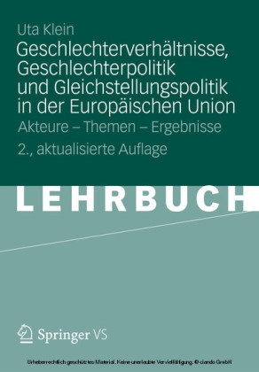 Geschlechterverhältnisse, Geschlechterpolitik und Gleichstellungspolitik in der Europäischen Union
