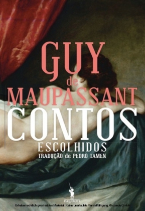 Contos Escolhidos de Guy de Maupassant