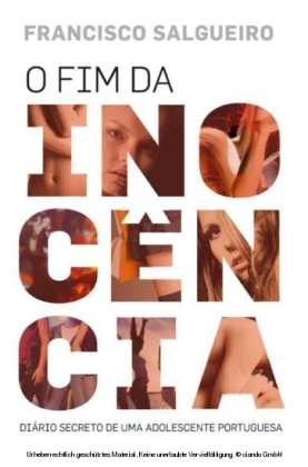O Fim da Inocência -- Diário Secreto de Uma Adolescente Portuguesa