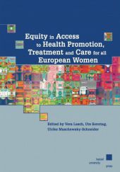 Equity in Access to Health Promotion, Treatment and Care for all European Women