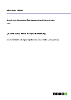 Qualifikation, Krise, Neupositionierung