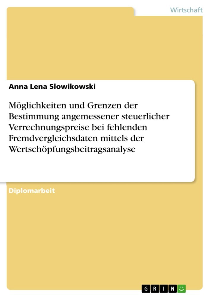 Möglichkeiten und Grenzen der Bestimmung angemessener steuerlicher Verrechnungspreise bei fehlenden Fremdvergleichsdaten mittels der Wertschöpfungsbeitragsanalyse main product photo