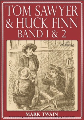 Tom Sawyer & Huck Finn (beide Bände)