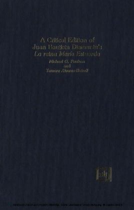 A Critical Edition of Juan Bautista Diamante's La reina María Estuarda