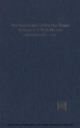 Renaissance and Golden Age Essays In Honor of D.W. McPheeters
