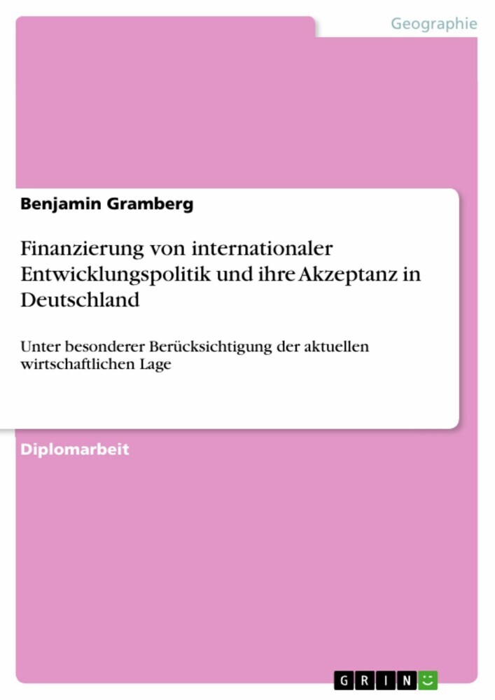 Finanzierung von internationaler Entwicklungspolitik und ihre Akzeptanz in Deutschland main product photo