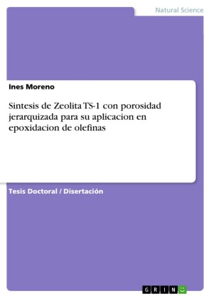 Sintesis de Zeolita TS-1 con porosidad jerarquizada para su aplicacion en epoxidacion de olefinas