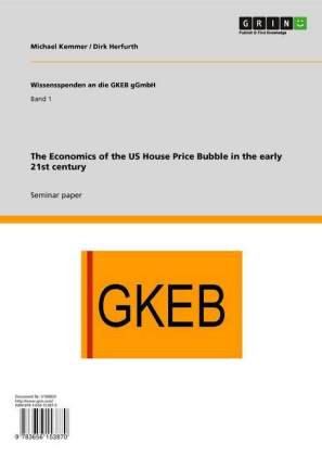 The Economics of the US House Price Bubble in the early 21st century