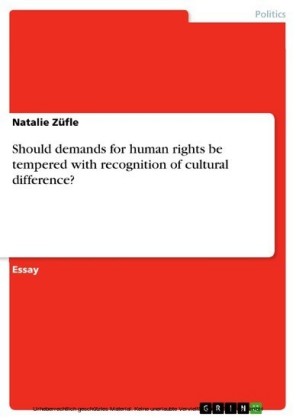 Should demands for human rights be tempered with recognition of cultural difference?