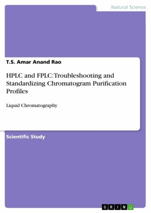 HPLC and FPLC: Troubleshooting and Standardizing Chromatogram Purification Profiles