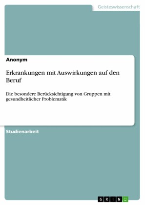 Erkrankungen mit Auswirkungen auf den Beruf