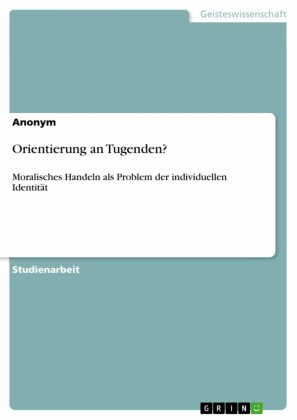 Orientierung an Tugenden?