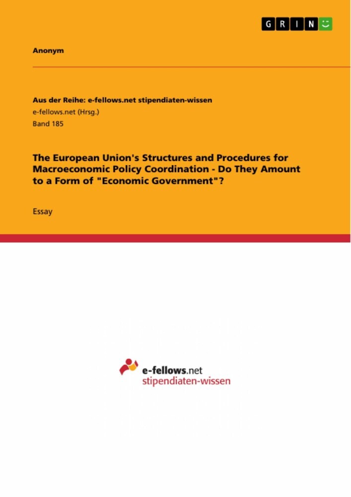 The European Union's Structures and Procedures for Macroeconomic Policy Coordination - Do They Amount to a Form of 'Economic Government'? main product photo
