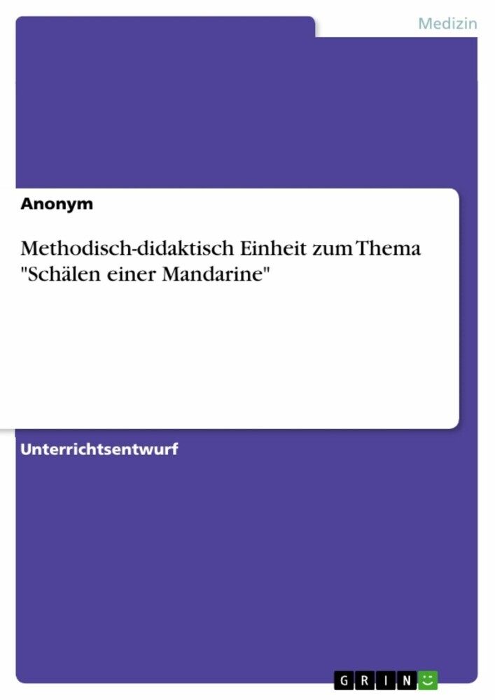 Methodisch-didaktisch Einheit zum Thema 'Schälen einer Mandarine' main product photo