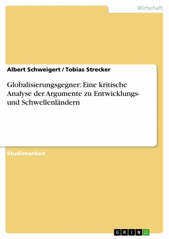 Globalisierungsgegner: Eine kritische Analyse der Argumente zu Entwicklungs- und Schwellenländern main product photo