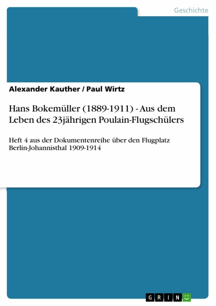 Hans Bokemüller (1889-1911) - Aus dem Leben des 23jährigen Poulain-Flugschülers main product photo