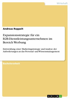Expansionsstrategie für ein B2B-Dienstleistungsunternehmen im Bereich Werbung