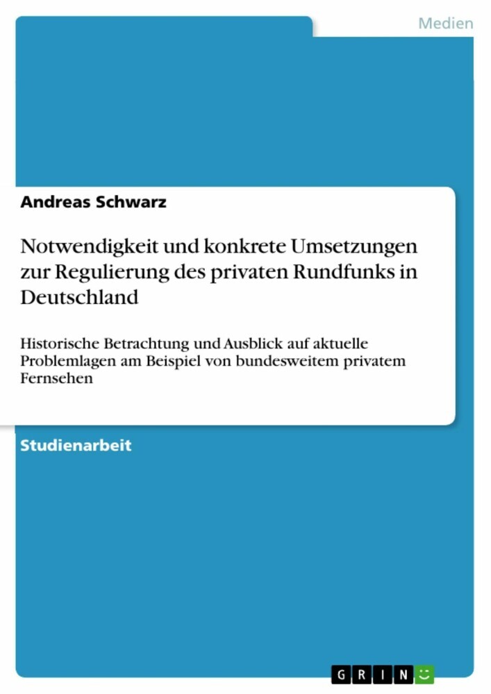Notwendigkeit und konkrete Umsetzungen zur Regulierung des privaten Rundfunks in Deutschland main product photo