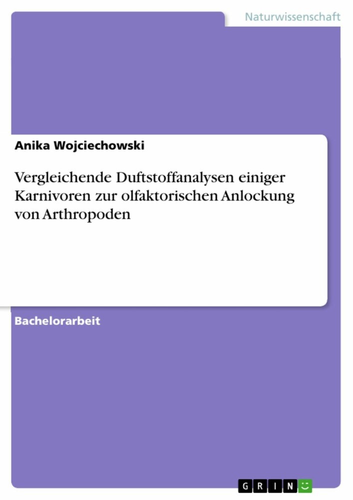 Vergleichende Duftstoffanalysen einiger Karnivoren zur olfaktorischen Anlockung von Arthropoden main product photo