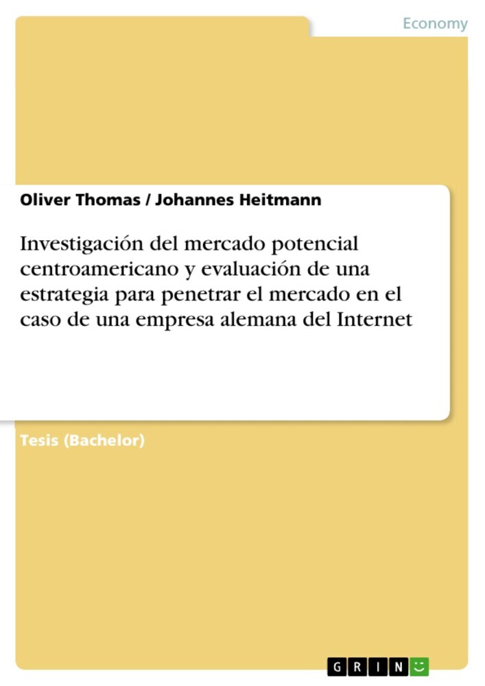 Investigación del mercado potencial centroamericano y evaluación de una estrategia para penetrar el mercado en el caso de una empresa alemana del Internet main product photo