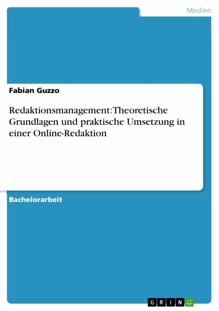 Redaktionsmanagement: Theoretische Grundlagen und praktische Umsetzung in einer Online-Redaktion main product photo