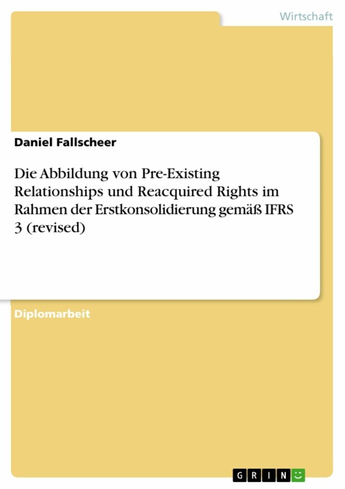 Die Abbildung von Pre-Existing Relationships und Reacquired Rights im Rahmen der Erstkonsolidierung gemäß IFRS 3 (revised) main product photo