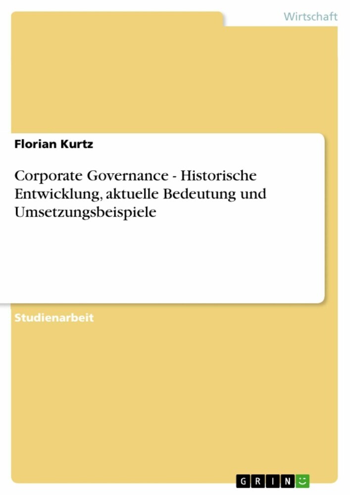 Corporate Governance - Historische Entwicklung, aktuelle Bedeutung und Umsetzungsbeispiele main product photo