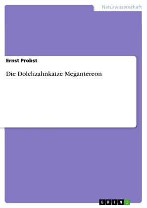 Die Dolchzahnkatze Megantereon