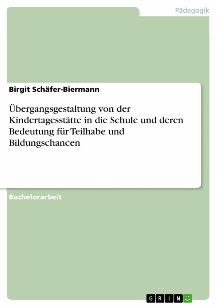 Übergangsgestaltung von der Kindertagesstätte in die Schule und deren Bedeutung für Teilhabe und Bildungschancen main product photo