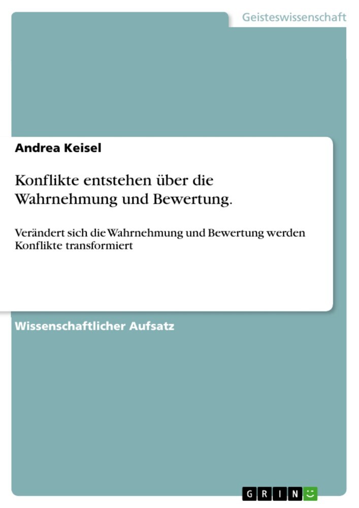 Konflikte entstehen über die Wahrnehmung und Bewertung. main product photo