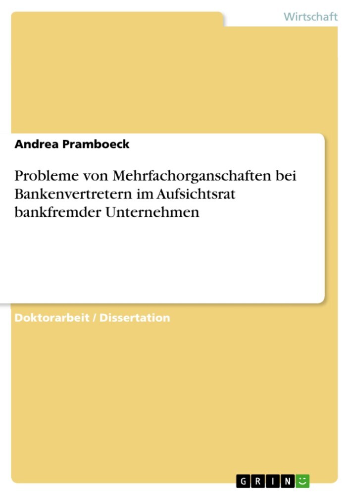 Probleme von Mehrfachorganschaften bei Bankenvertretern im Aufsichtsrat bankfremder Unternehmen main product photo