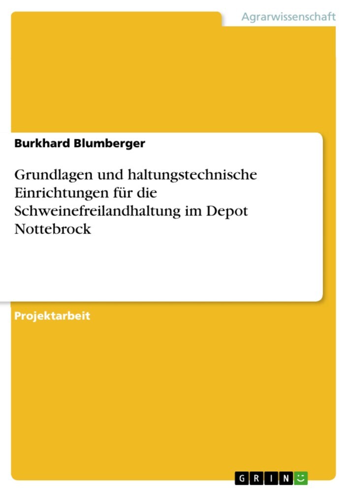 Grundlagen und haltungstechnische Einrichtungen für die Schweinefreilandhaltung im Depot Nottebrock main product photo