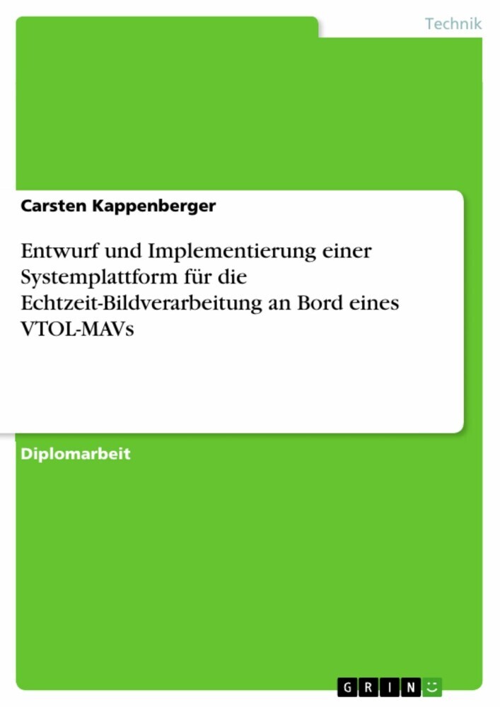 Entwurf und Implementierung einer Systemplattform für die Echtzeit-Bildverarbeitung an Bord eines VTOL-MAVs main product photo