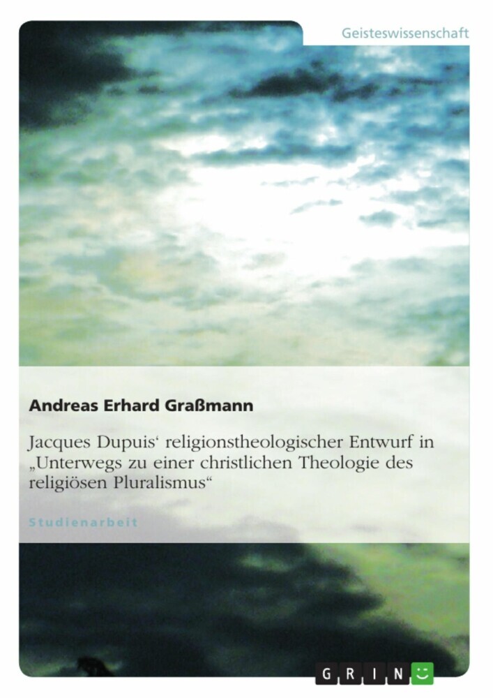 Jacques Dupuis' religionstheologischer Entwurf in 'Unterwegs zu einer christlichen Theologie des religiösen Pluralismus' main product photo