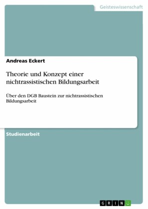 Theorie und Konzept einer nichtrassistischen Bildungsarbeit